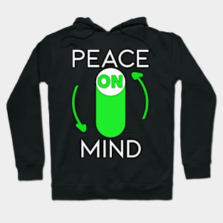 Peace of mind switch Hoodie